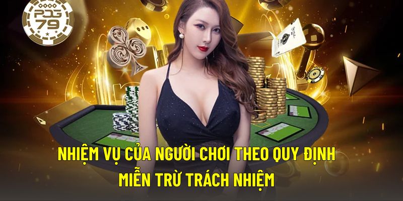 Nhiệm vụ của người chơi theo quy định chính sách